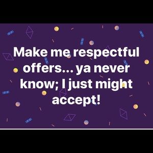 Make me an offer...😊